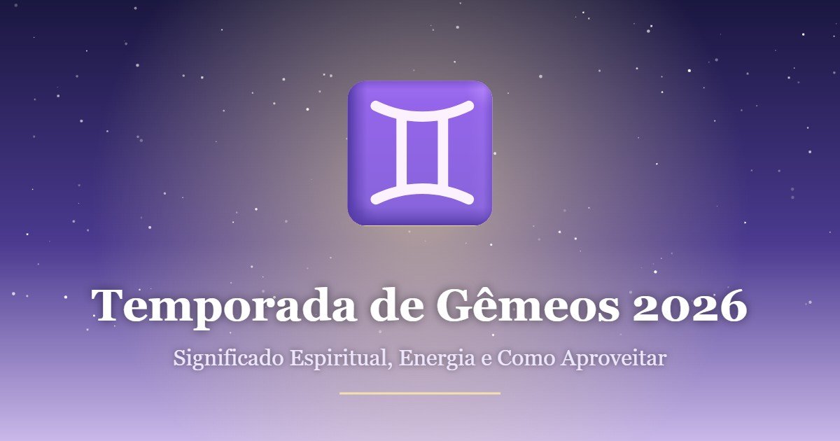 Temporada de Gêmeos 2026 - significado espiritual, conjunção Sol-Urano e energia do signo